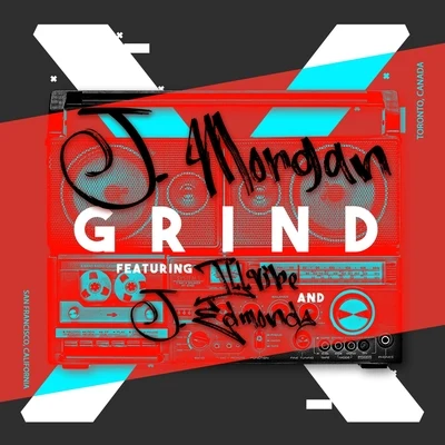 J. Morgan/J. Edmonds/iLLvibe Grind (feat. Illvibe & J. Edmonds)