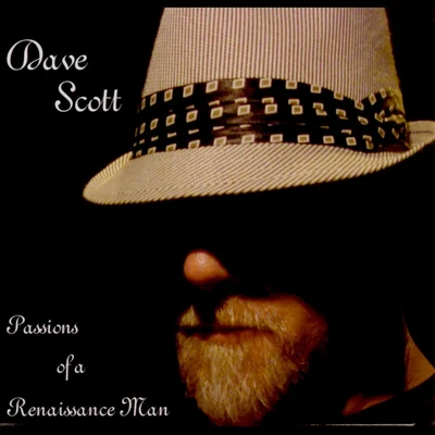 Dave Scott Passions Of A Renaissance Man