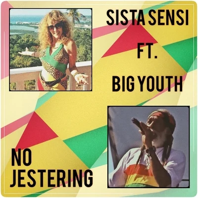 Big Youth/Sista Sensi No Jestering (feat. Big Youth)