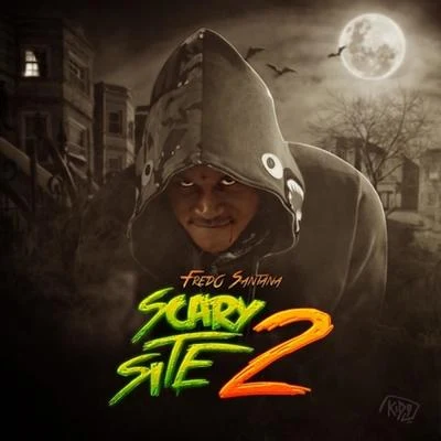 Fredo Santana Its a Scary Site 2