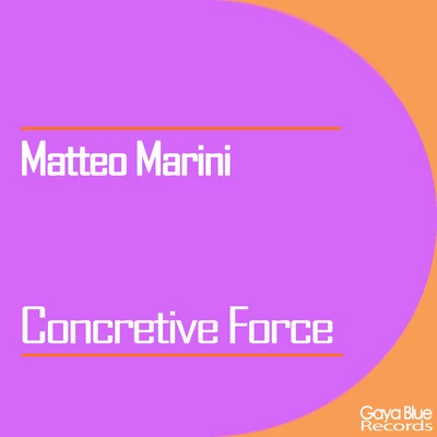 Matteo Marini Concretive Force