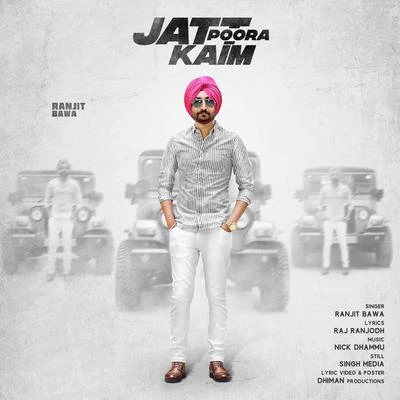 Ranjit Bawa Jatt Poora Kaim