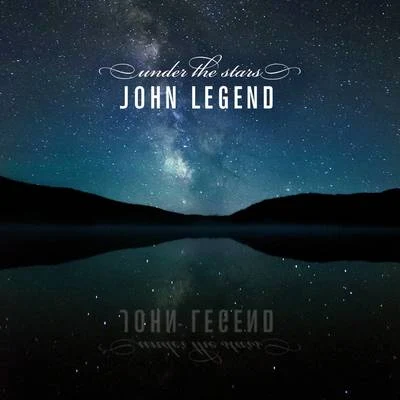 John Legend Under The Stars