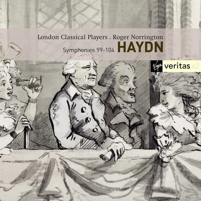 London Classical Players/Sir Roger Norrington Haydn : Symphonies Nos. 99 - 104