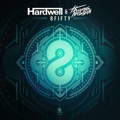 Hardwell/Thomas Newson 8Fifty