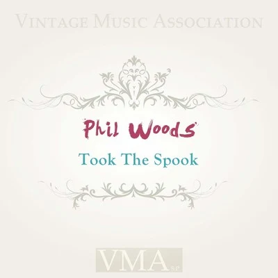 Phil Woods Took the Spook