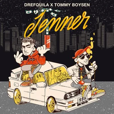 DrefQuila Jenner (feat. Tommy Boysen)