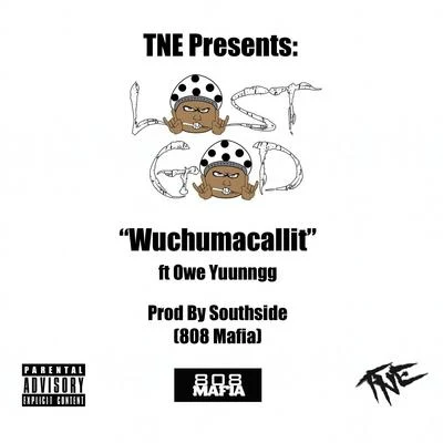 Lost God Wuchumacallit (feat. Owe Yuunngg)