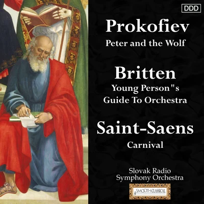 Marian Lapsansky/Ondrej Lenárd/Slovak Radio Symphony Orchestra Prokofiev: Peter and the Wolf - Britten: Young Persons Guide To Orchestra - Saint-Saens: Carnival