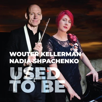 Wouter Kellerman/Nadia Shpachenko Used to Be (Producers Edition)