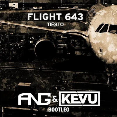 ANG Flight 643 (ANG & KEVU Bootleg) 