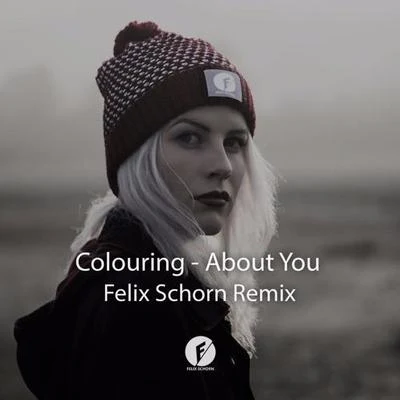 Felix Schorn About You (Felix Schorn Remix)