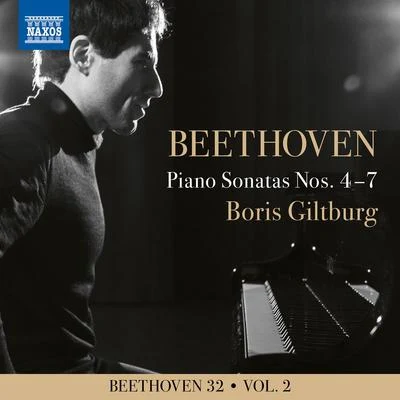 Boris Giltburg BEETHOVEN, L. van: Piano Sonatas Nos. 4-7 (Beethoven 32, Vol. 2) (Giltburg)