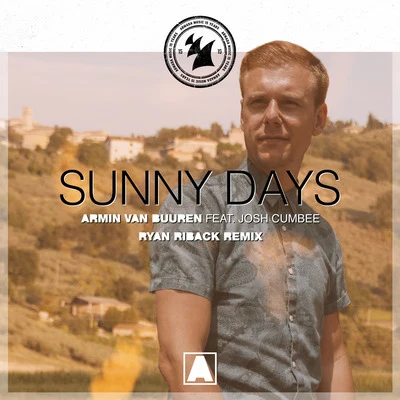 Josh Cumbee/Armin van Buuren/Ryan Riback Sunny Days (Ryan Riback Remix)