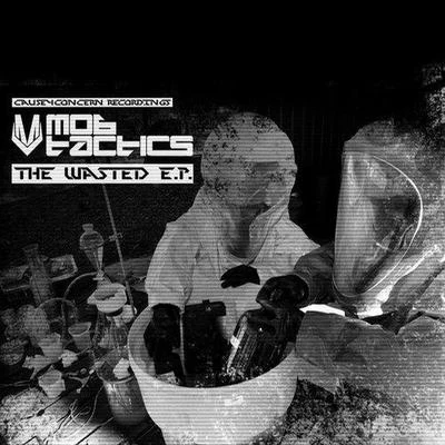 Mob Tactics The Wasted EP