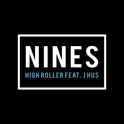 J Hus/Nines High Roller