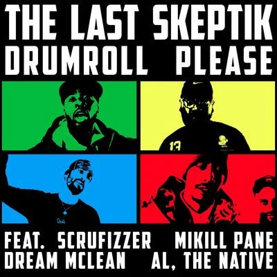 The Last Skeptik Drumroll Please