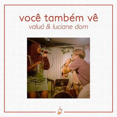 MangoLab/Luciane Dom/Valuá Você Também Vê (Ao Vivo no Estúdio MangoLab)