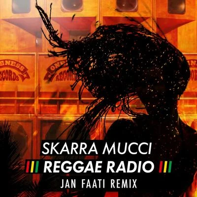 Skarra Mucci Reggae Radio (Jan Faati Remix)