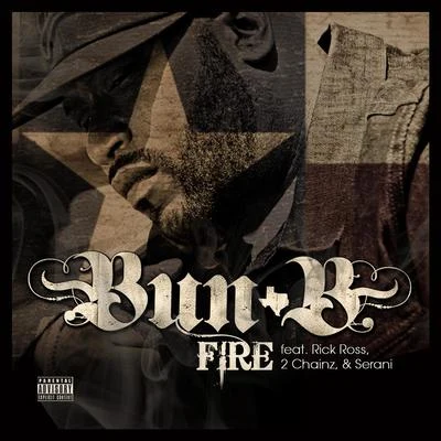 Bun B Fire