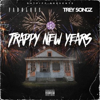 Trey Songz/Fabolous Trappy New Years