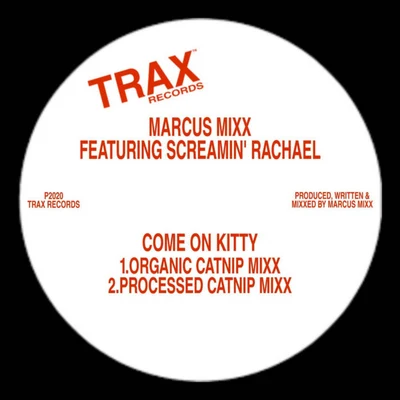 Marcus Mixx/Screamin Rachael Come on Kitty