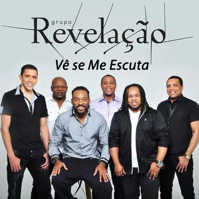 Grupo Revelação Vê Se Me Escuta - Single