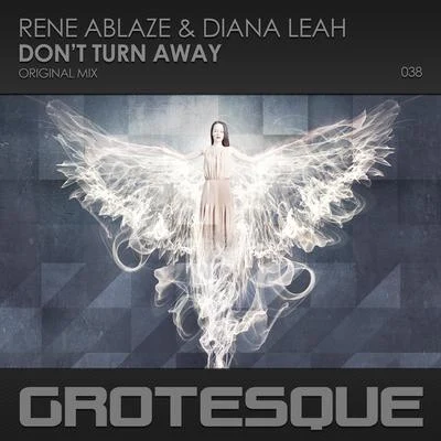 Rene Ablaze/Diana Leah Don't Turn Away