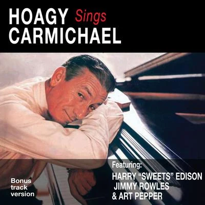 Hoagy Carmichael Hoagy Sings Carmichael (Bonus Track Version)