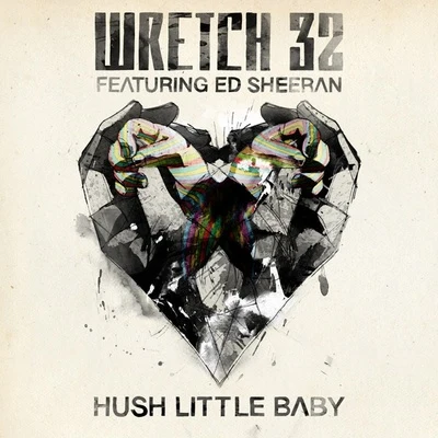 Wretch 32 Hush Little Baby