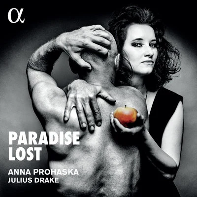 Anna Prohaska/Julius Drake Paradise Lost