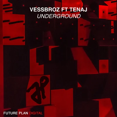 Vessbroz/Tenaj Underground