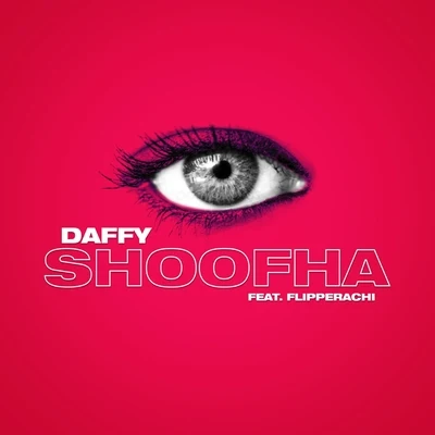 Daffy/Flipperachi Shoofha (feat. Flipperachi)