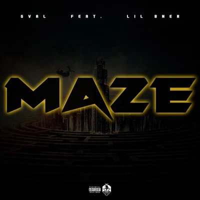 G-Val Maze (feat. Lil Bner)