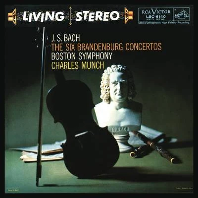 Charles Munch/Boston Symphony Orchestra Bach: Brandenburg Concertos