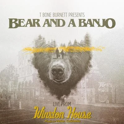 Bear and a Banjo LIVE From Winston House