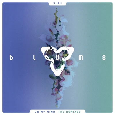 3LAU On My Mind (The Remixes)