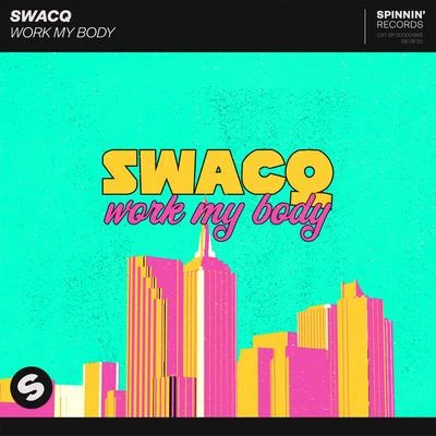 SWACQ Work My Body