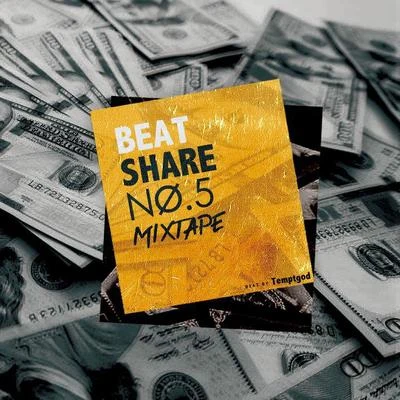 BEAT SHARE BEAT SHARE NO.5 MIXTAPE | Temptgod