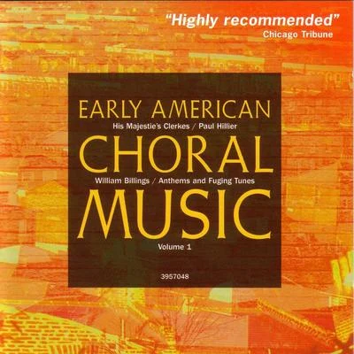 Paul Hillier early American choral music Vol. 1: anthem San DFU過ing tunes by William Billings