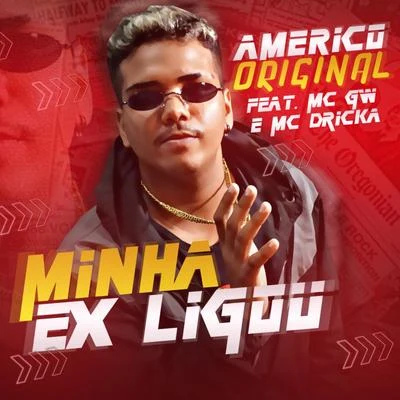 Americo Original Minha Ex Ligou