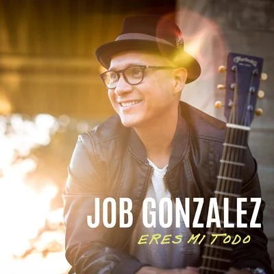 Job González Eres Mi Todo