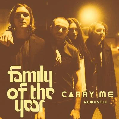 Family of the Year Carry Me (Acoustic)