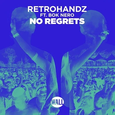 Retrohandz No Regrets