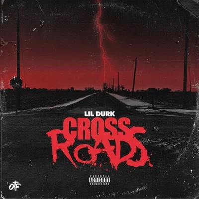 Lil Durk Crossroads