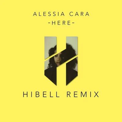 Hibell Here (Hibell Remix)