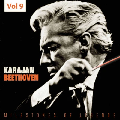 Herbert von Karajan/Ludwig van Beethoven Milestones of Legends, Karajan Beethoven, Vol. 9