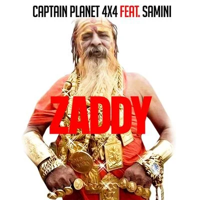 Captain Planet 4X4/Samini Zaddy (feat. Samini)