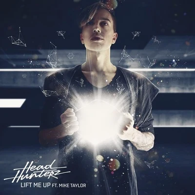 Headhunterz/Mike Taylor Lift Me Up