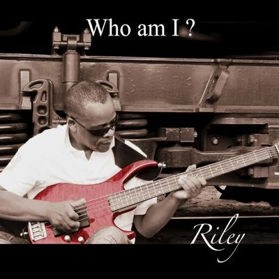 Riley Who am I ? - EP